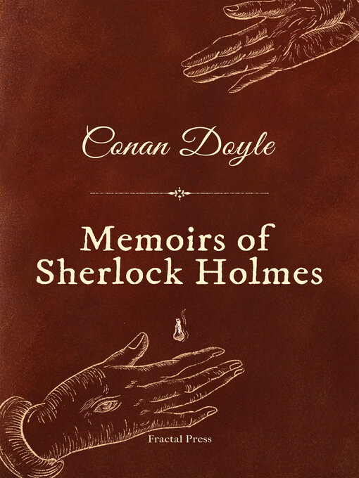 Title details for Memoirs of Sherlock Holmes by Sir Arthur Conan Doyle - Available